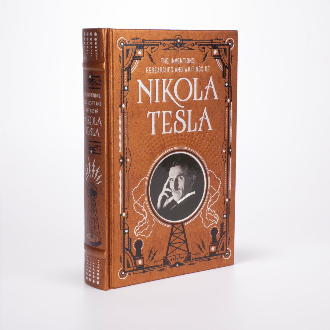 The Inventions, Researches and Writings of Nikola Tesla
