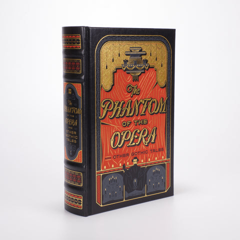 The Phantom of the Opera & Other Gothic Tales